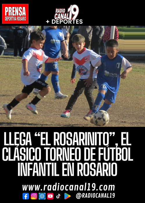Llega &ldquo;El Rosarinito&rdquo;, el cl&aacute;sico torneo de f&uacute;tbol infantil en Rosario