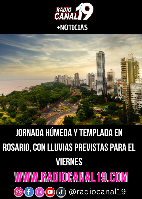 Jornada h&uacute;meda y templada en Rosario, con lluvias previstas para el viernes