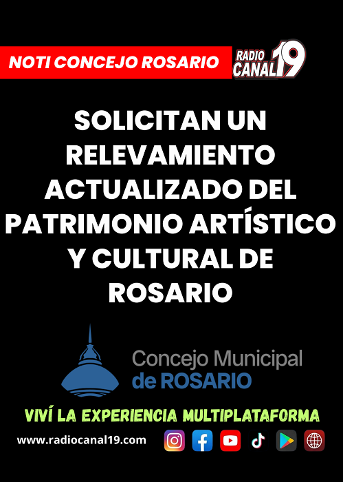 Solicitan un relevamiento actualizado del patrimonio art&iacute;stico y cultural de Rosario
