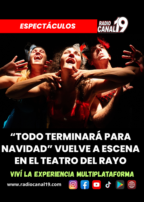 &ldquo;Todo terminar&aacute; para Navidad&rdquo; vuelve a escena en el Teatro del Rayo